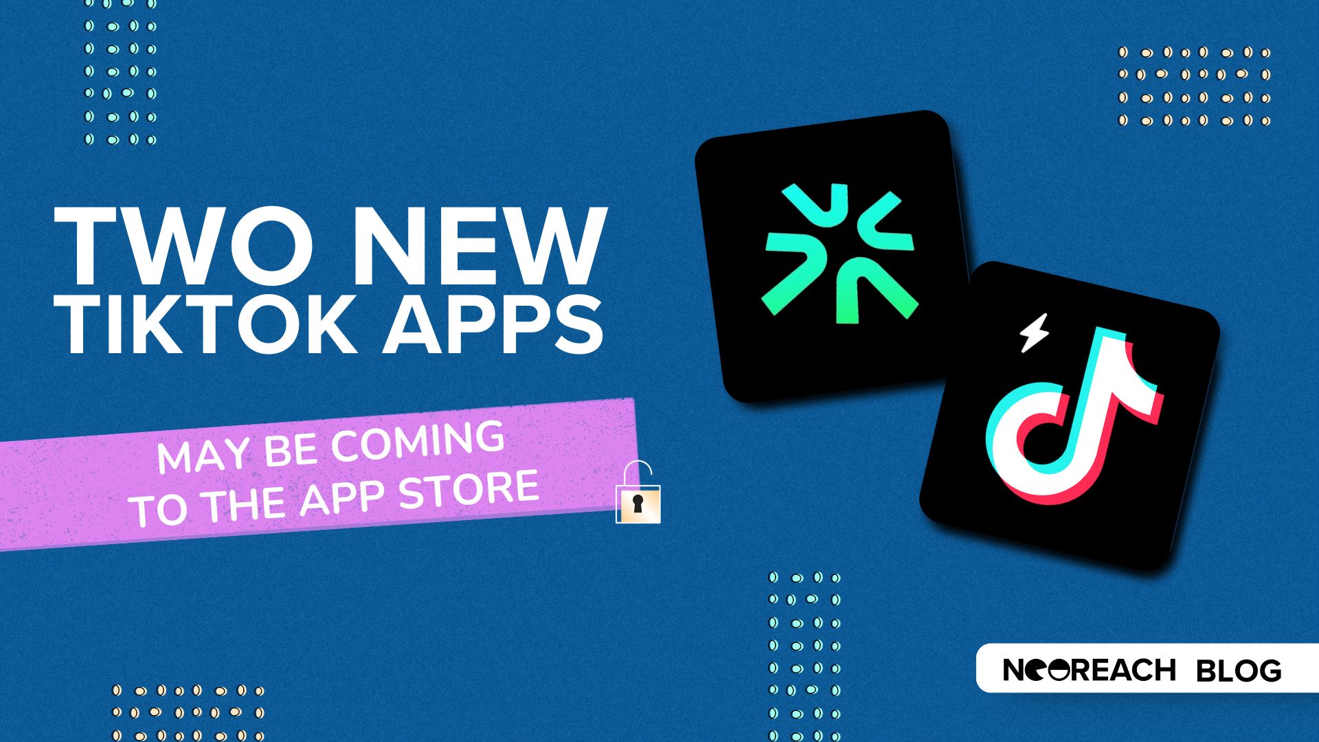 two-new-tiktok-apps-may-be-coming-to-the-app-store